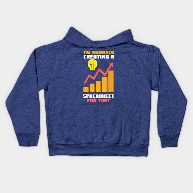 I'm Silently Creating A Spreadsheet For That 1 Kids Hoodie by MerlinsAlvarez